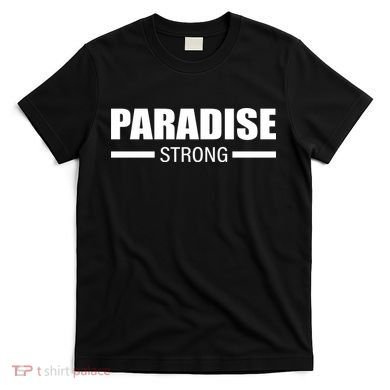 California Paradise Strong T-Shirt