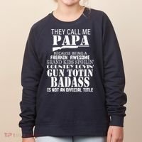 Call Me Badass Papa Spoiling Grandkids Women's Sweatshirt thumb 0