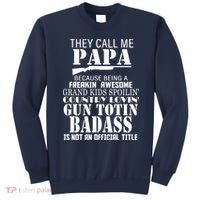 Call Me Badass Papa Spoiling Grandkids Sweatshirt thumb 0