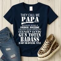 Call Me Badass Papa Spoiling Grandkids Women's T-Shirt thumb 3