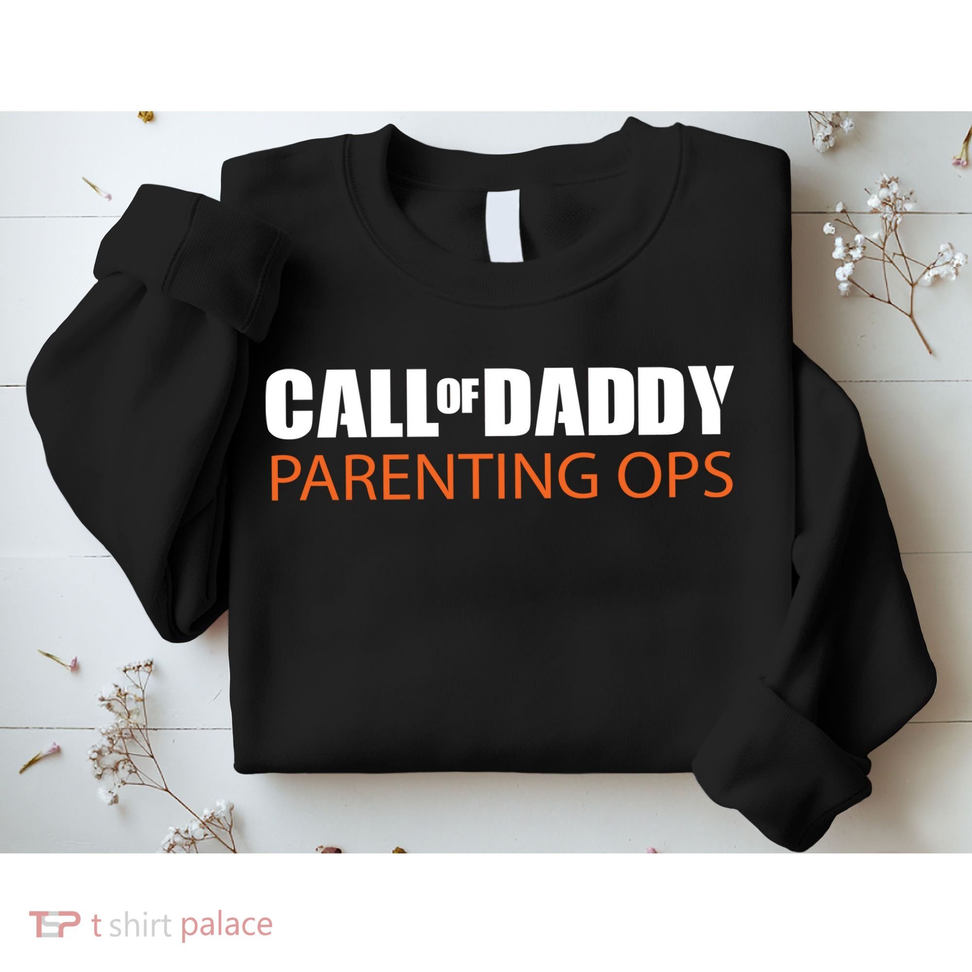 Call of Daddy Parenting Ops Sweatshirt
