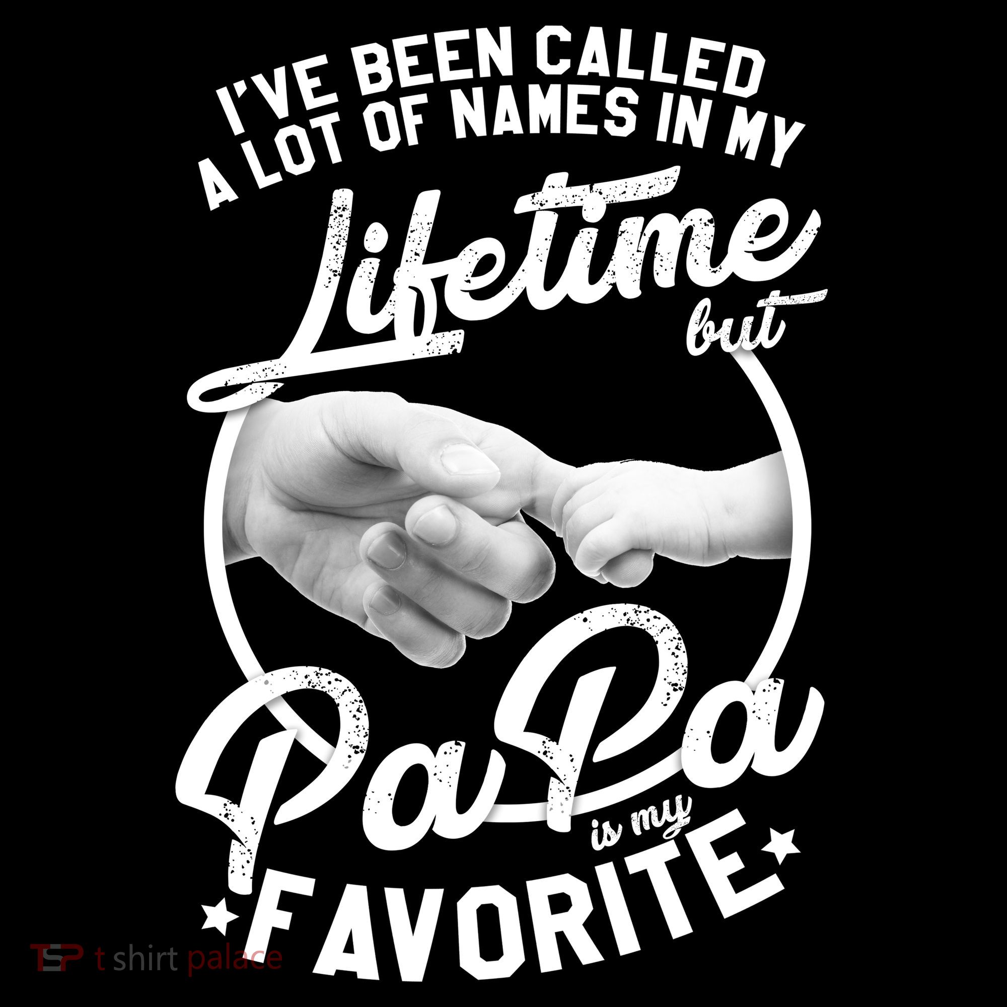 Called Many Names But PaPa Is My Favorite Long Sleeve Shirt