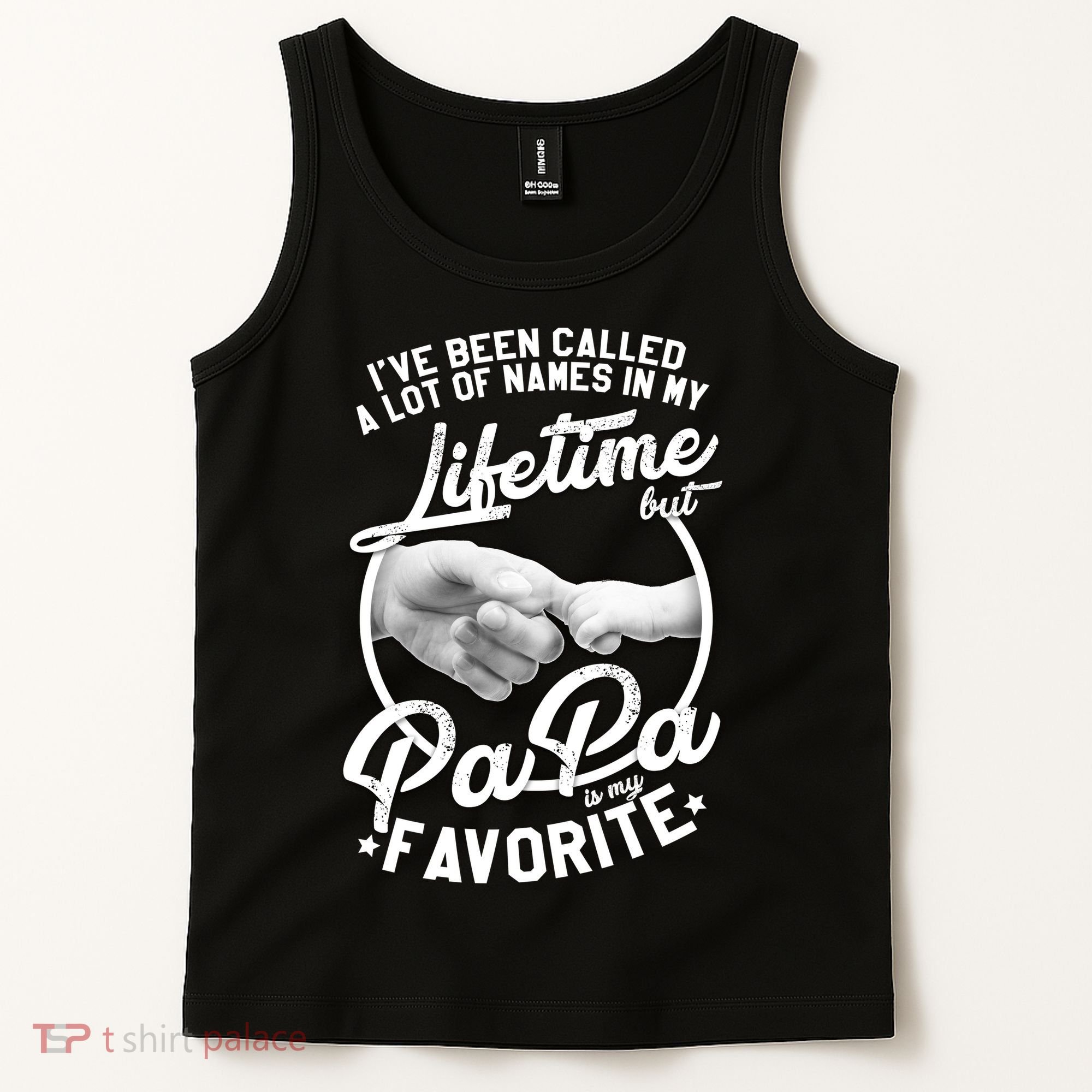 Called Many Names But PaPa Is My Favorite Tank Top