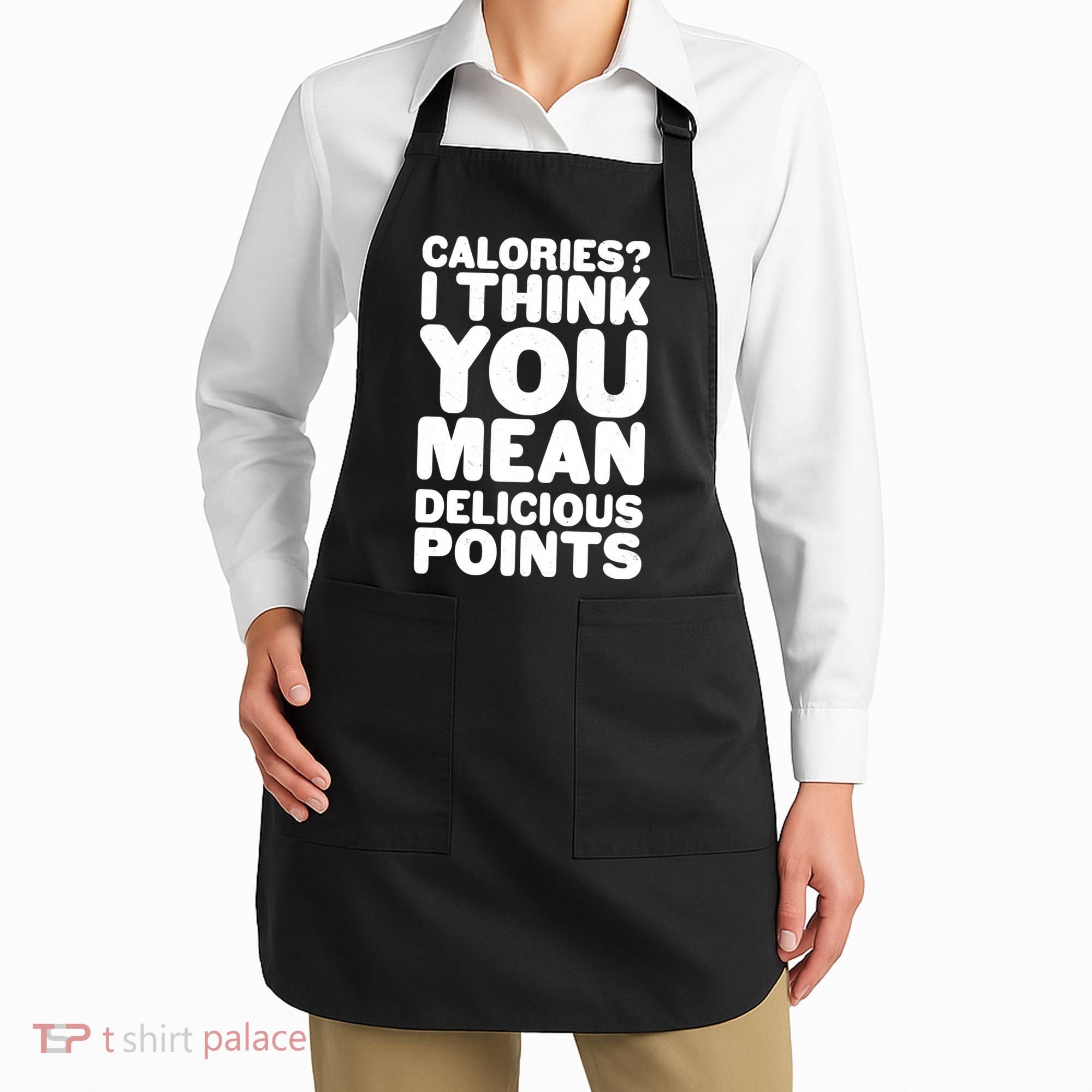 Calories? I Think You Mean Delicious Points Apron