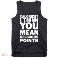 Calories? I Think You Mean Delicious Points Tank Top thumb 0