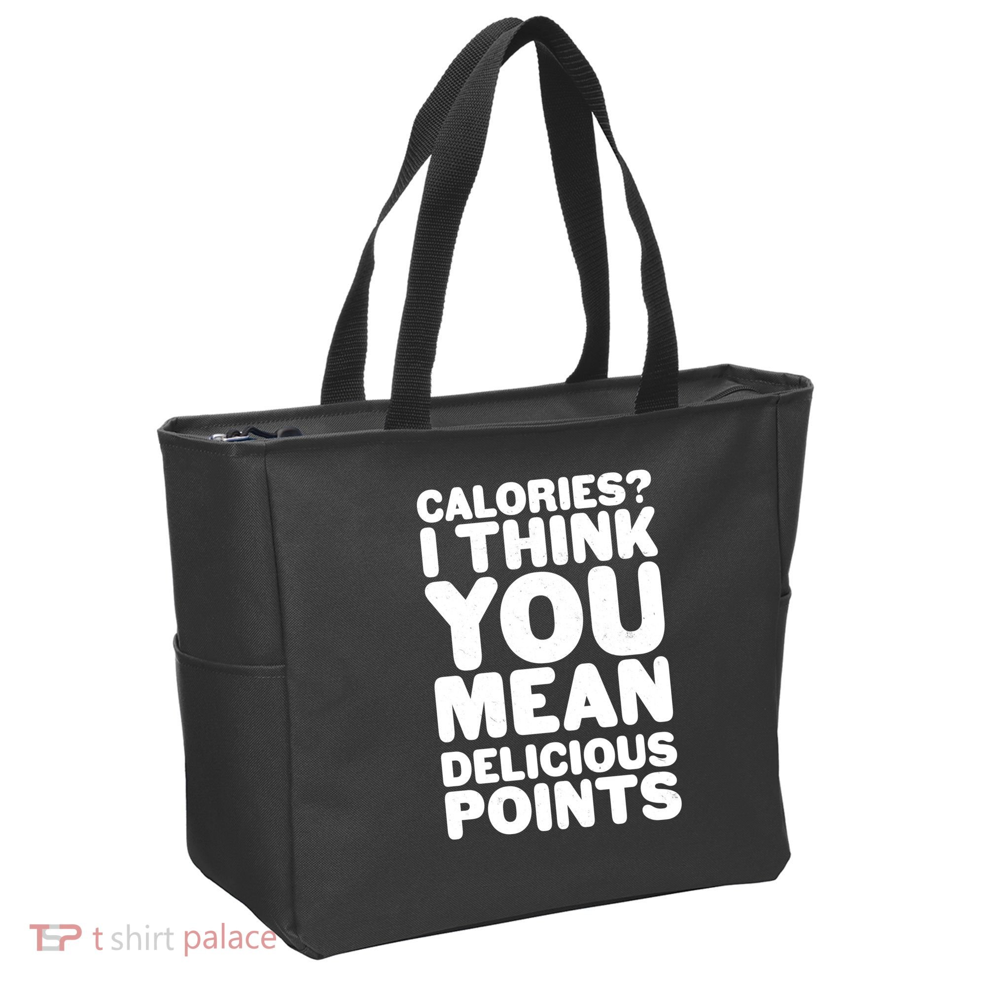 Calories? I Think You Mean Delicious Points Tote Bag
