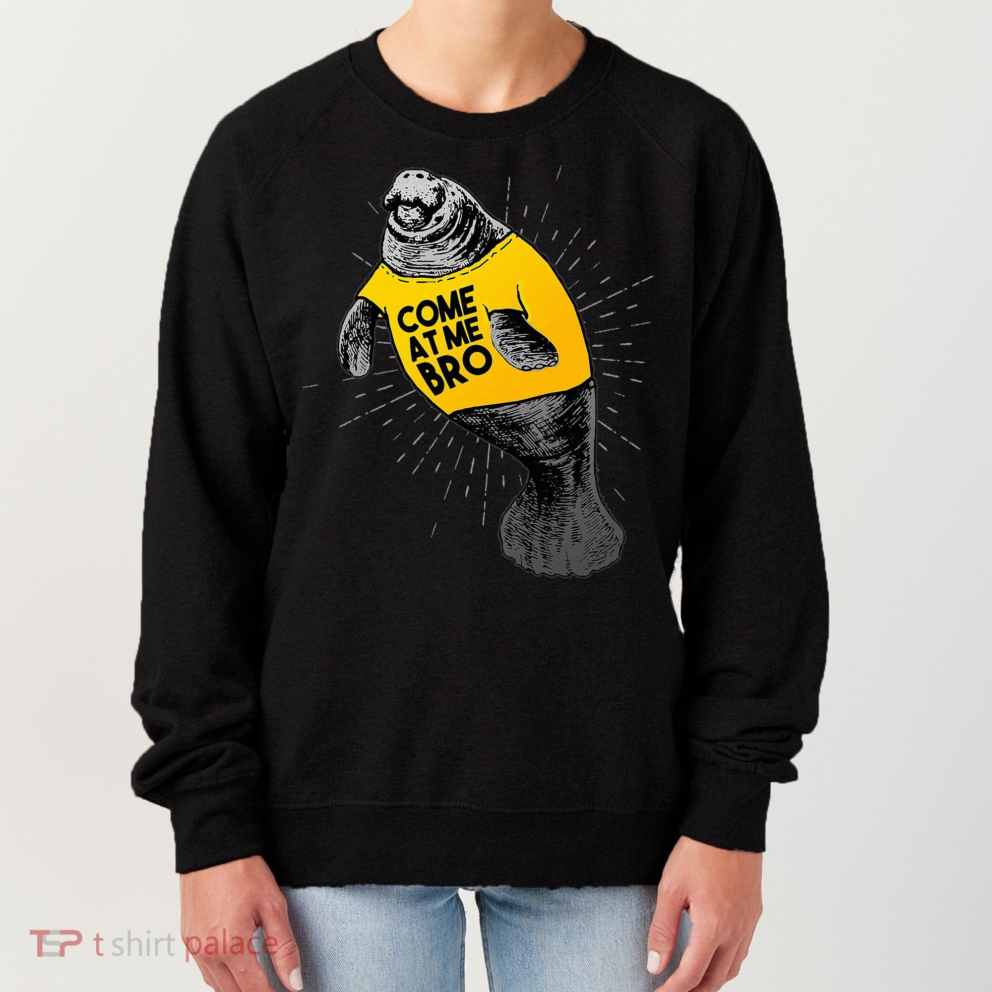 Come At Me Bro Manatee With Yellow Top Women's Sweatshirt
