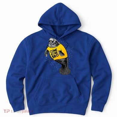 Come At Me Bro Manatee With Yellow Top Hoodie