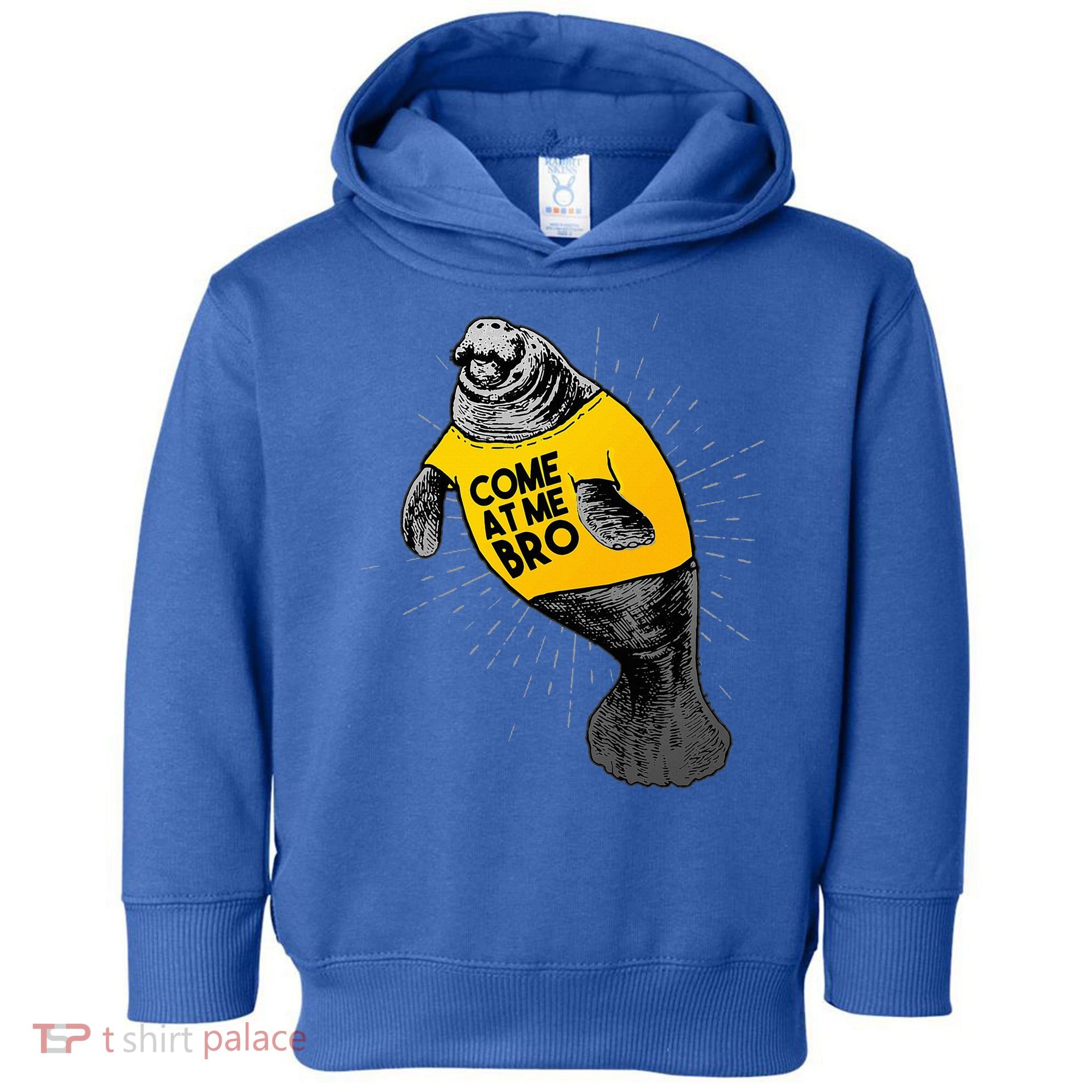 Come At Me Bro Manatee With Yellow Top Toddler Hoodie