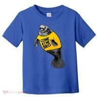 Come At Me Bro Manatee With Yellow Top Toddler T-Shirt thumb 0