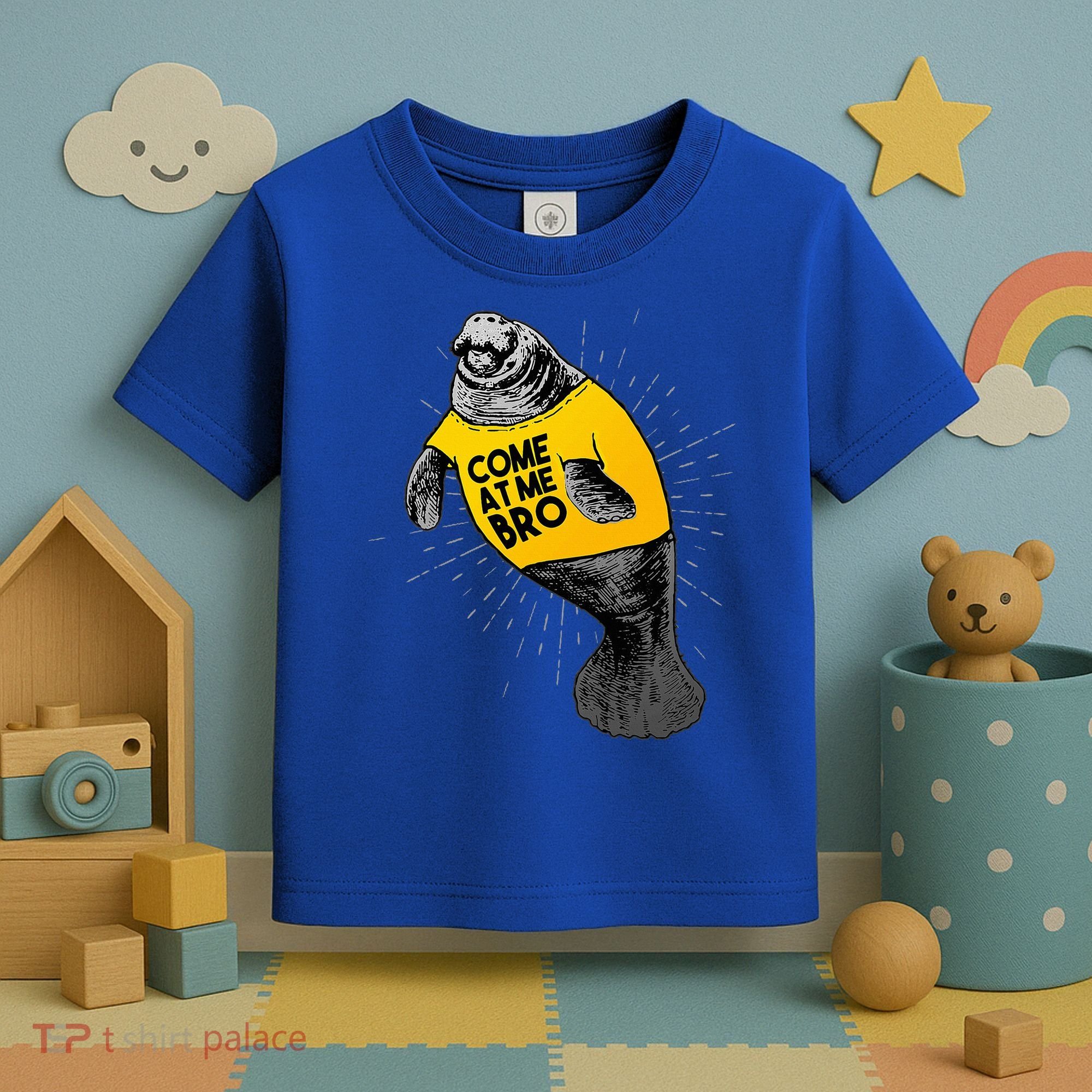 Come At Me Bro Manatee With Yellow Top Toddler T-Shirt