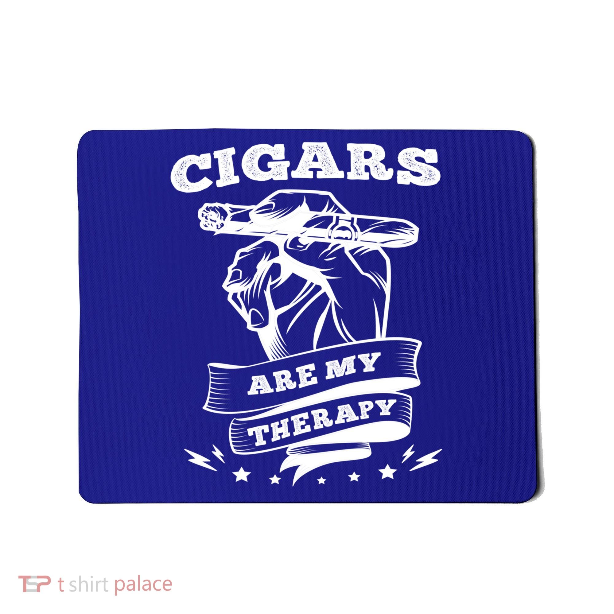 Cigars Are My Therapy Cigars Smoker Smiking Cigar Gift Mousepad