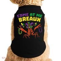 Come At Me Breaux Crawfish Beads Funny Mardi Gras Carnival (1) Doggie Tank thumb 0