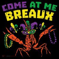 Come At Me Breaux Crawfish Beads Funny Mardi Gras Carnival (1) Coffee Mug thumb 5