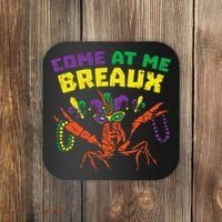Come At Me Breaux Crawfish Beads Funny Mardi Gras Carnival (1) Coaster thumb 0
