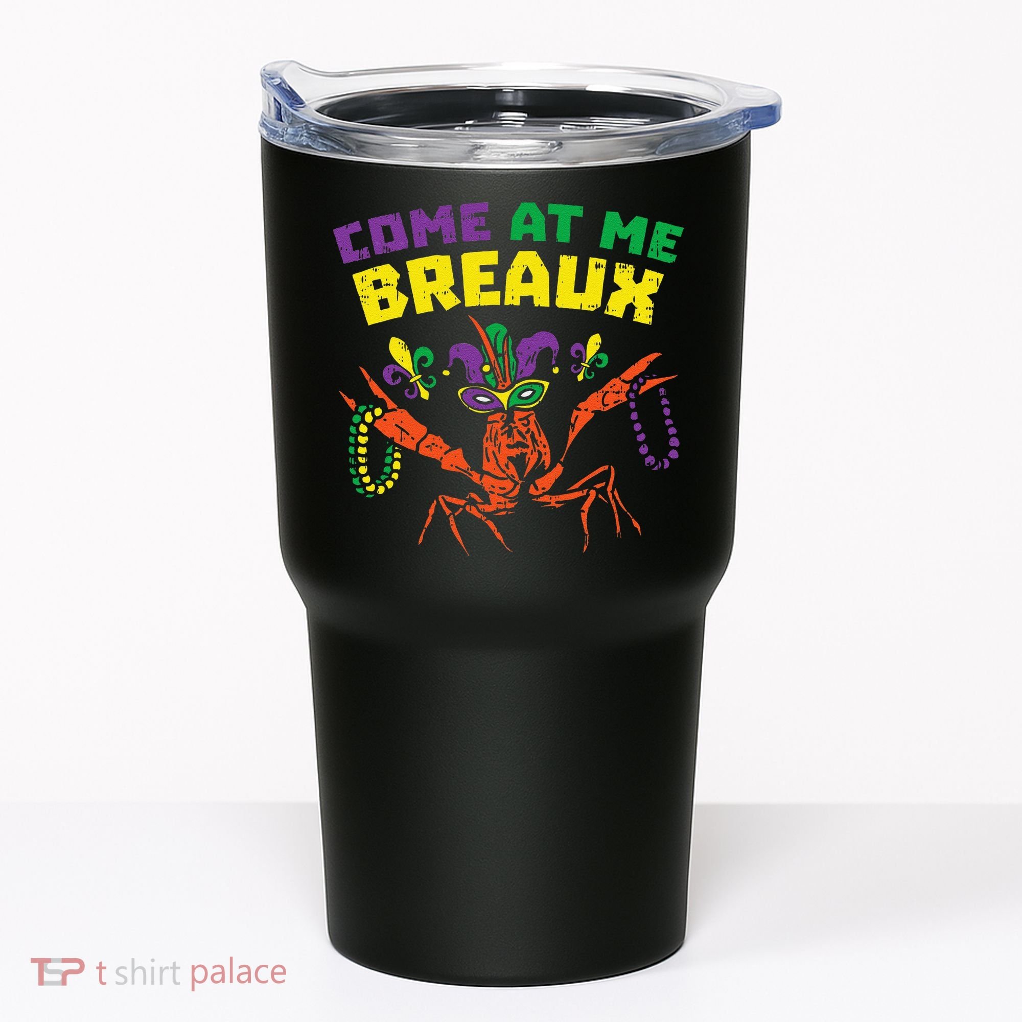 Come At Me Breaux Crawfish Beads Funny Mardi Gras Carnival (1) Tumbler