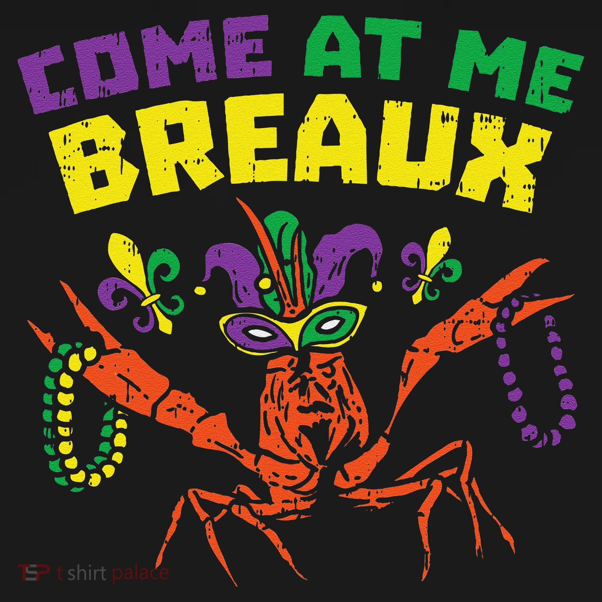 Come At Me Breaux Crawfish Beads Funny Mardi Gras Carnival (1) Women's Tank Top