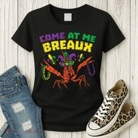Come At Me Breaux Crawfish Beads Funny Mardi Gras Carnival (1) Women's T-Shirt thumb 3