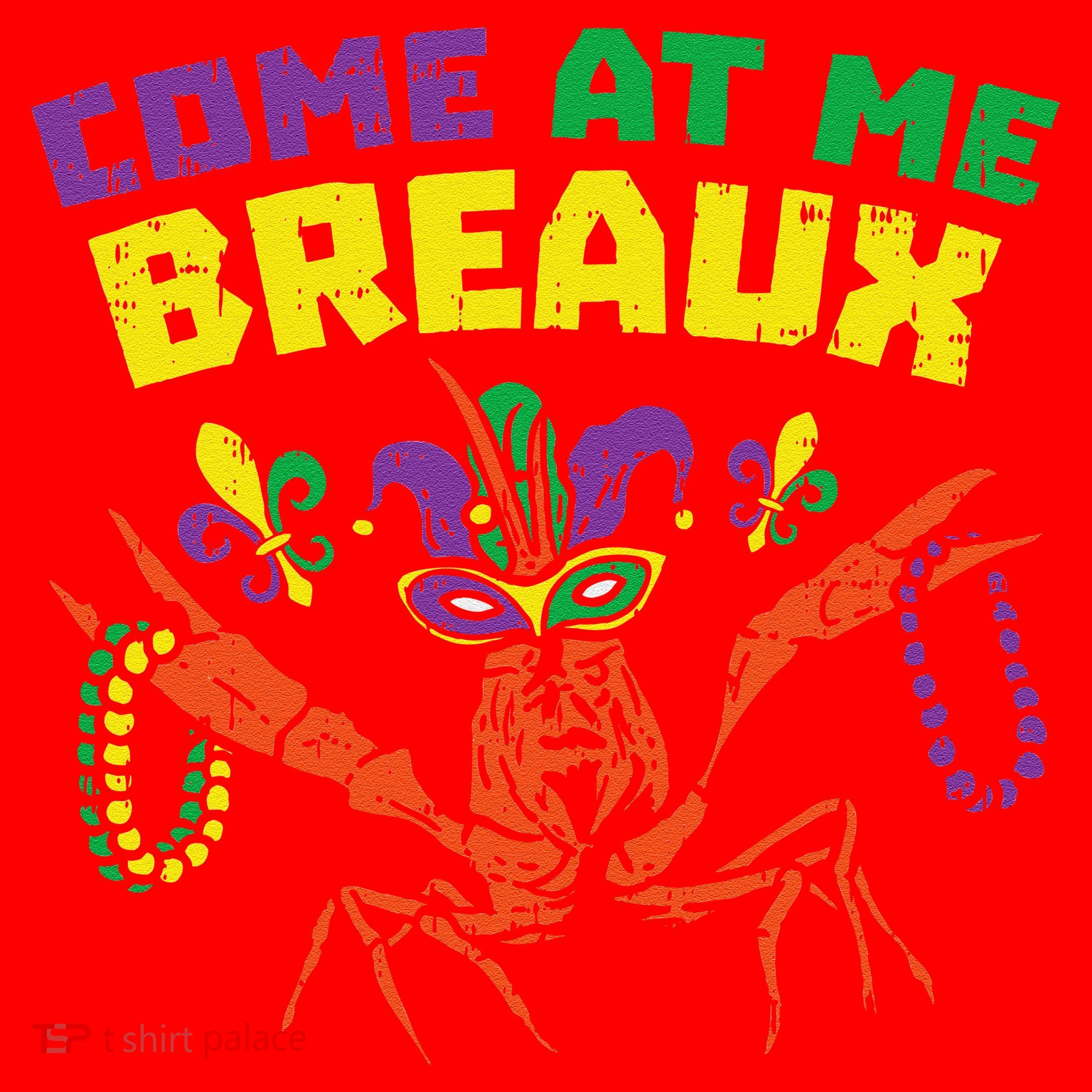 Come At Me Breaux Crawfish Beads Funny Mardi Gras Carnival (1) Santa Hat