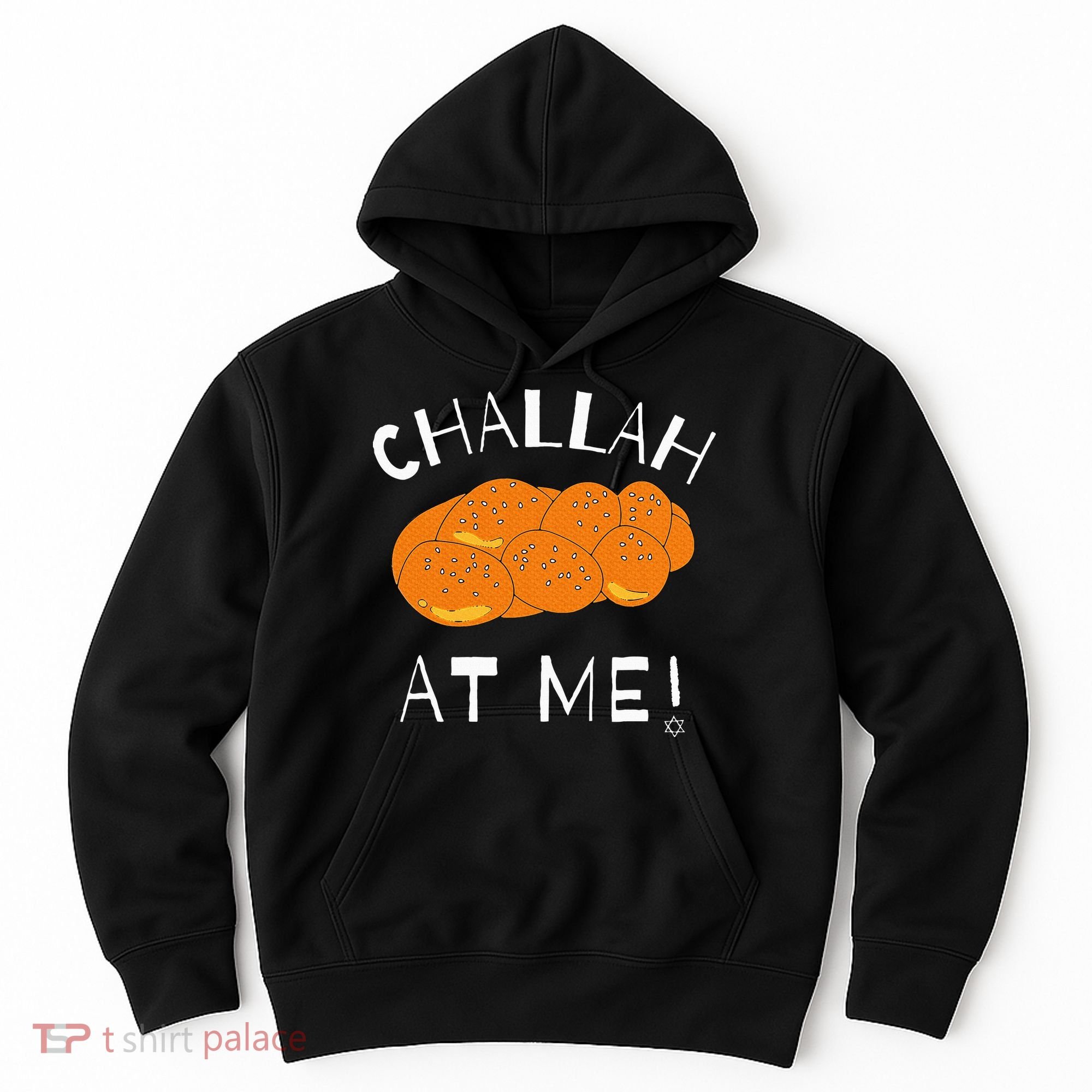 Challah at Me Rosh Hashanah Jewish Hanukkah Hoodie
