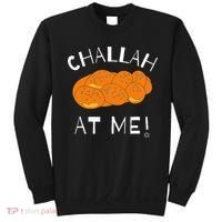 Challah at Me Rosh Hashanah Jewish Hanukkah Sweatshirt thumb 0