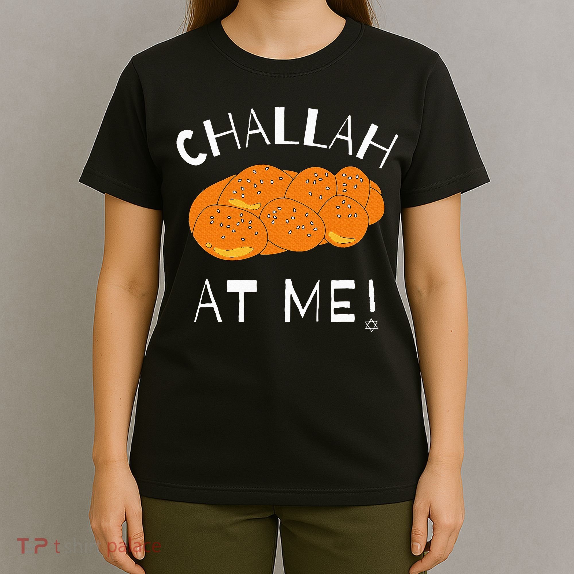 Challah at Me Rosh Hashanah Jewish Hanukkah T-Shirt