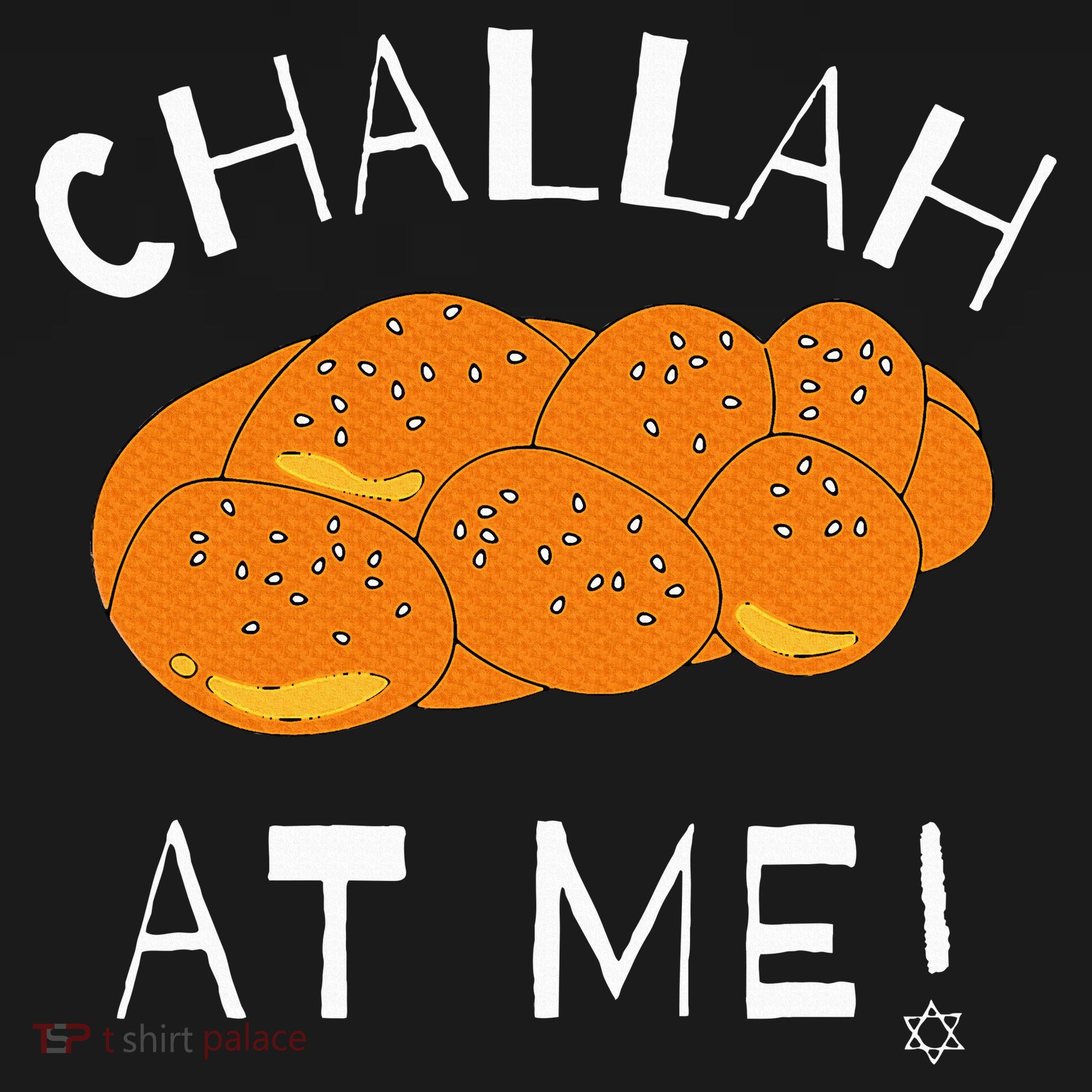 Challah at Me Rosh Hashanah Jewish Hanukkah T-Shirt