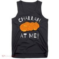 Challah at Me Rosh Hashanah Jewish Hanukkah Tank Top thumb 0