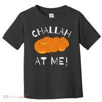 Challah at Me Rosh Hashanah Jewish Hanukkah Toddler T-Shirt thumb 0