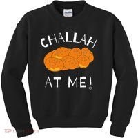 Challah at Me Rosh Hashanah Jewish Hanukkah Kids Sweatshirt thumb 0