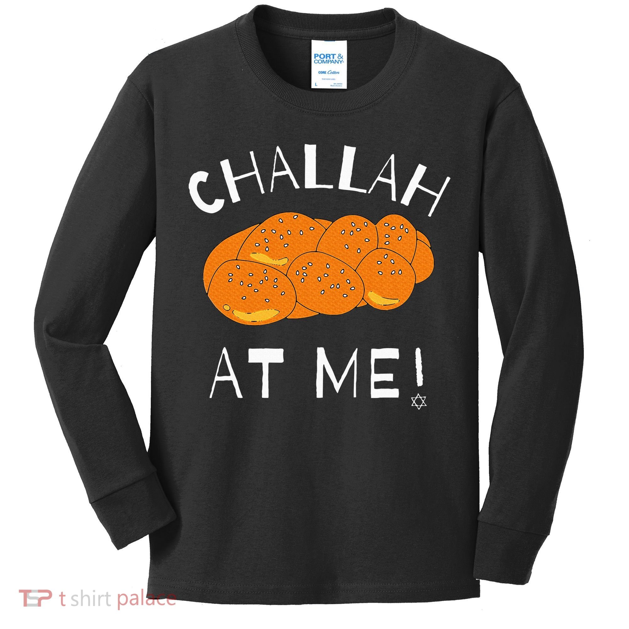 Challah at Me Rosh Hashanah Jewish Hanukkah Kids Long Sleeve Shirt