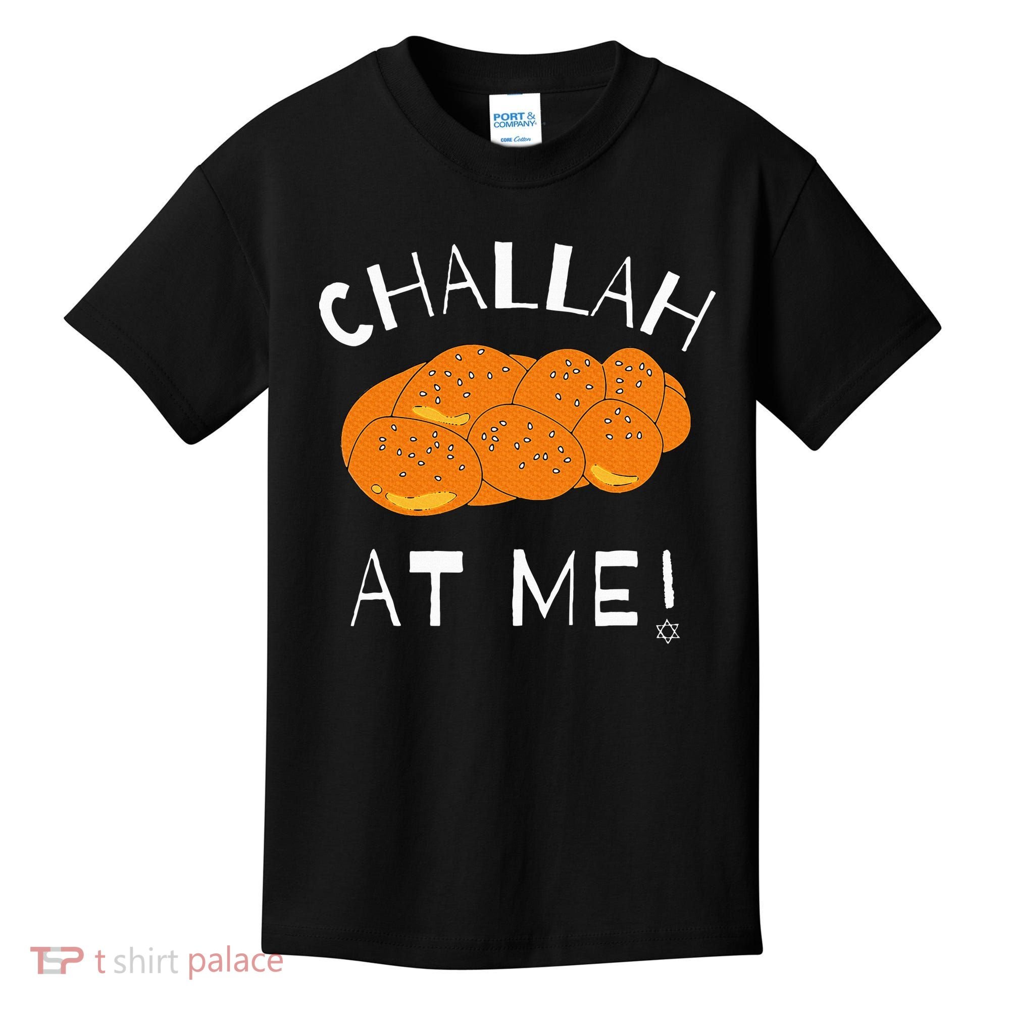 Challah at Me Rosh Hashanah Jewish Hanukkah Kids T-Shirt