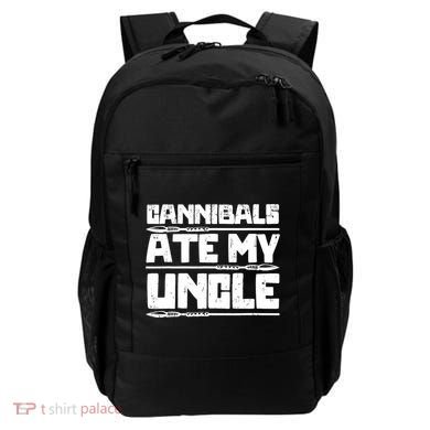 Cannibals Ate My Uncle Biden Funny Saying Backpack