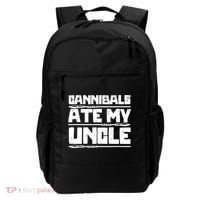 Cannibals Ate My Uncle Biden Funny Saying Backpack thumb 0