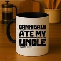 Cannibals Ate My Uncle Biden Funny Saying Coffee Mug thumb 4