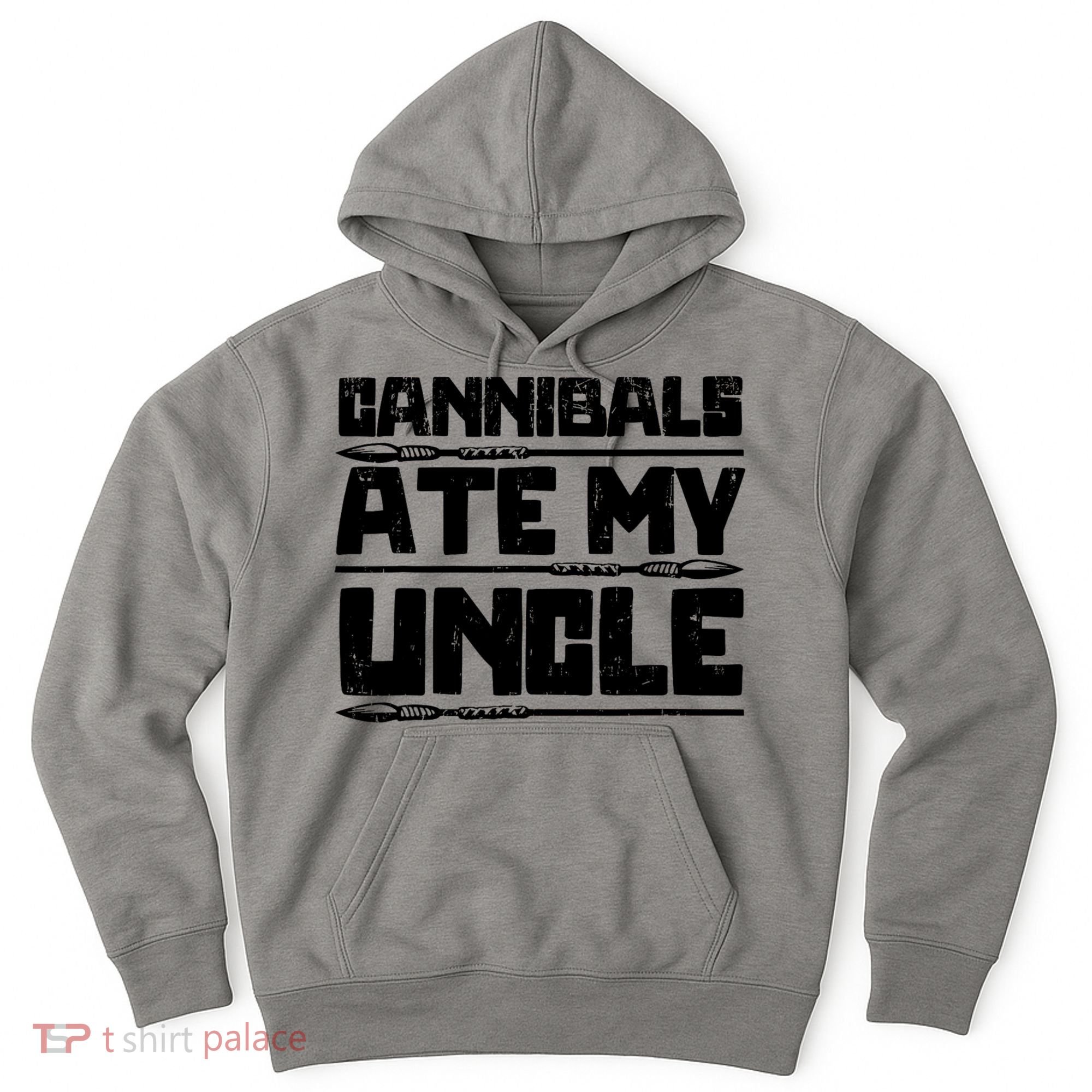 Cannibals Ate My Uncle Biden Funny Saying Hoodie