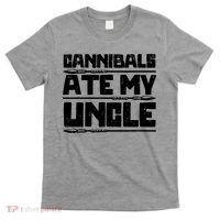 Cannibals Ate My Uncle Biden Funny Saying T-Shirt thumb 0