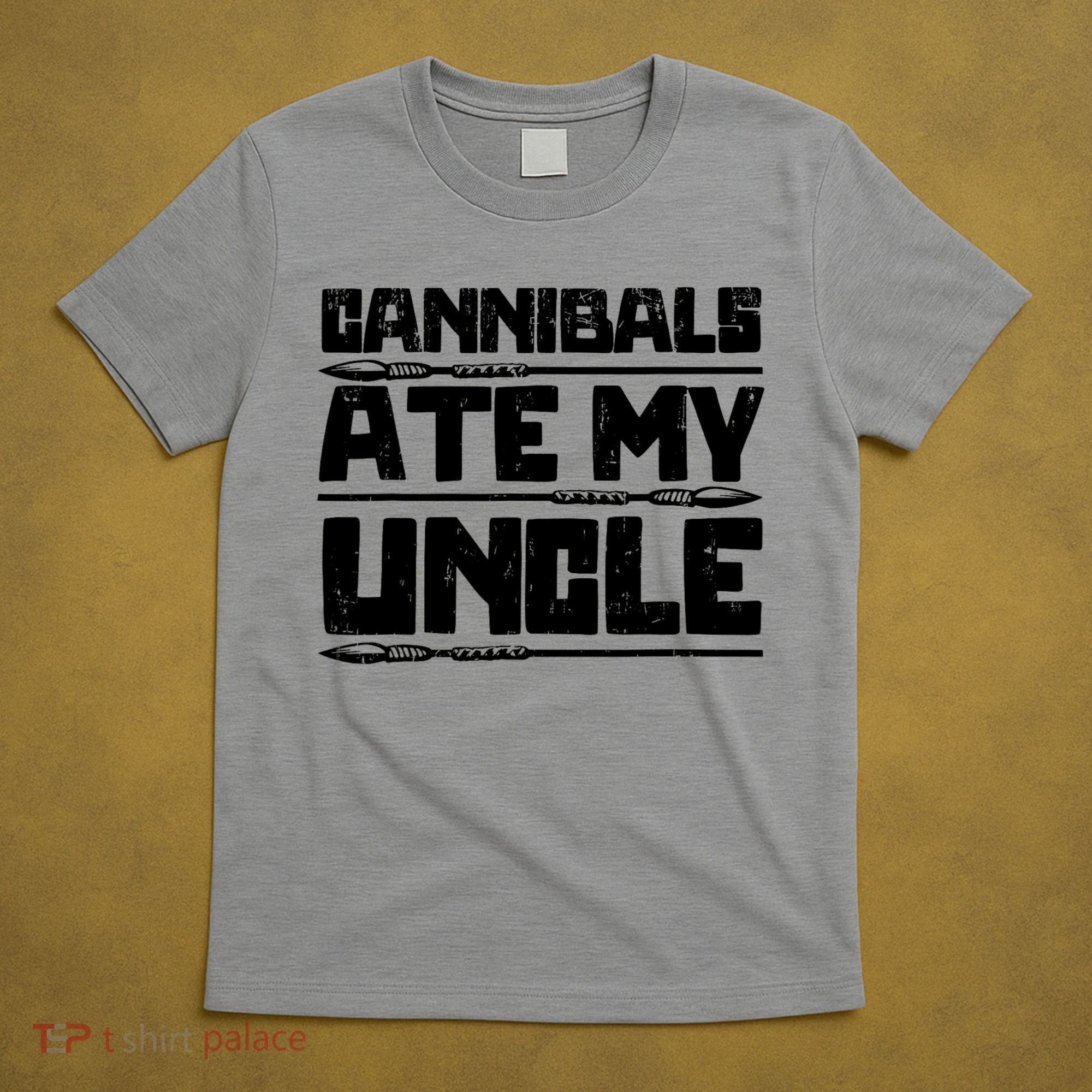 Cannibals Ate My Uncle Biden Funny Saying T-Shirt