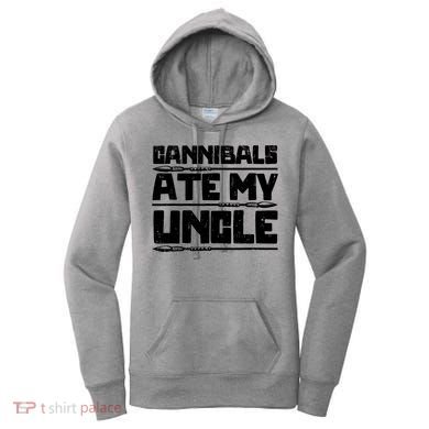 Cannibals Ate My Uncle Biden Funny Saying Women's Hoodie
