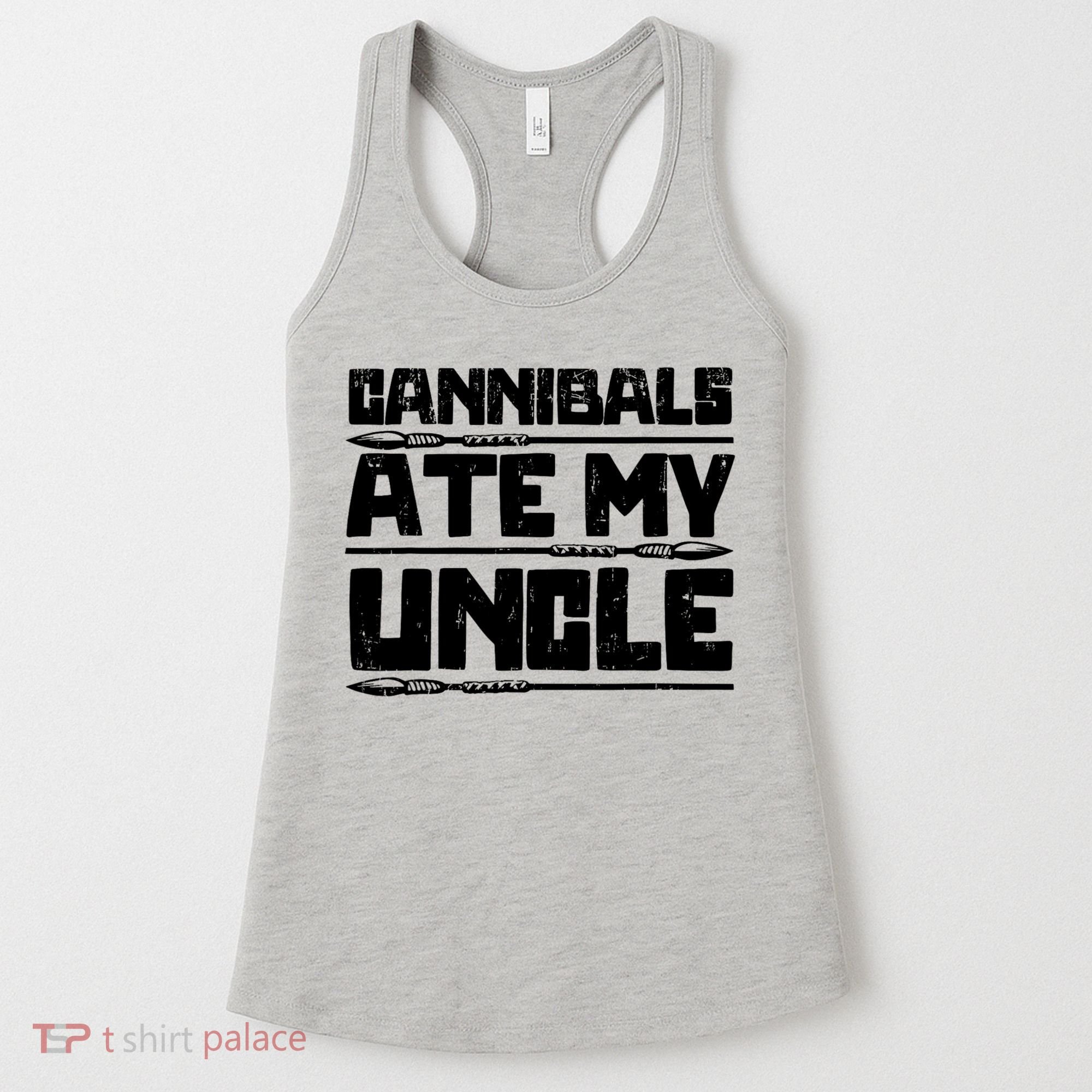 Cannibals Ate My Uncle Biden Funny Saying Women's Tank Top