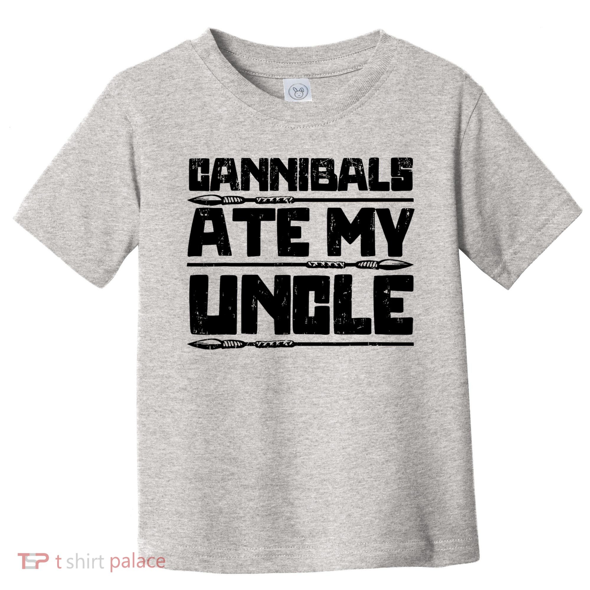 Cannibals Ate My Uncle Biden Funny Saying Toddler T-Shirt