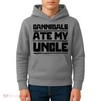 Cannibals Ate My Uncle Biden Funny Saying Kids Hoodie thumb 4