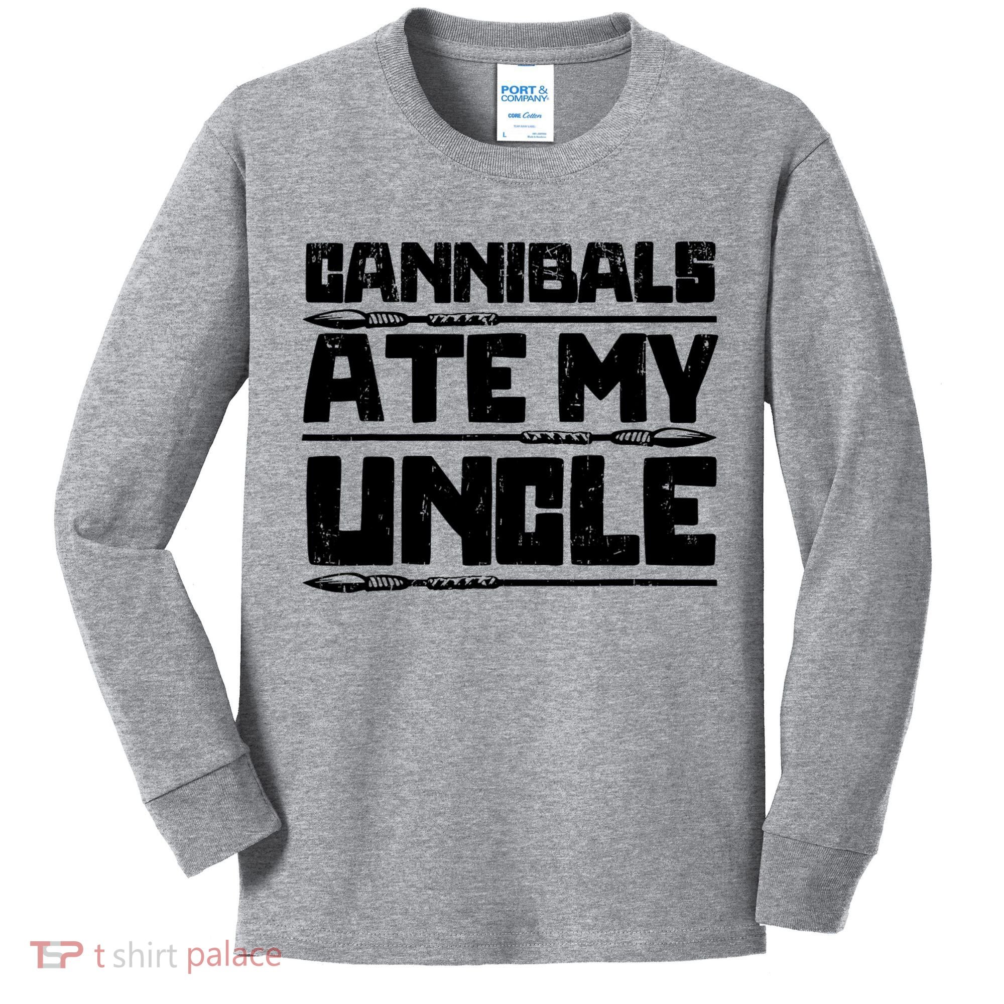 Cannibals Ate My Uncle Biden Funny Saying Kids Long Sleeve Shirt