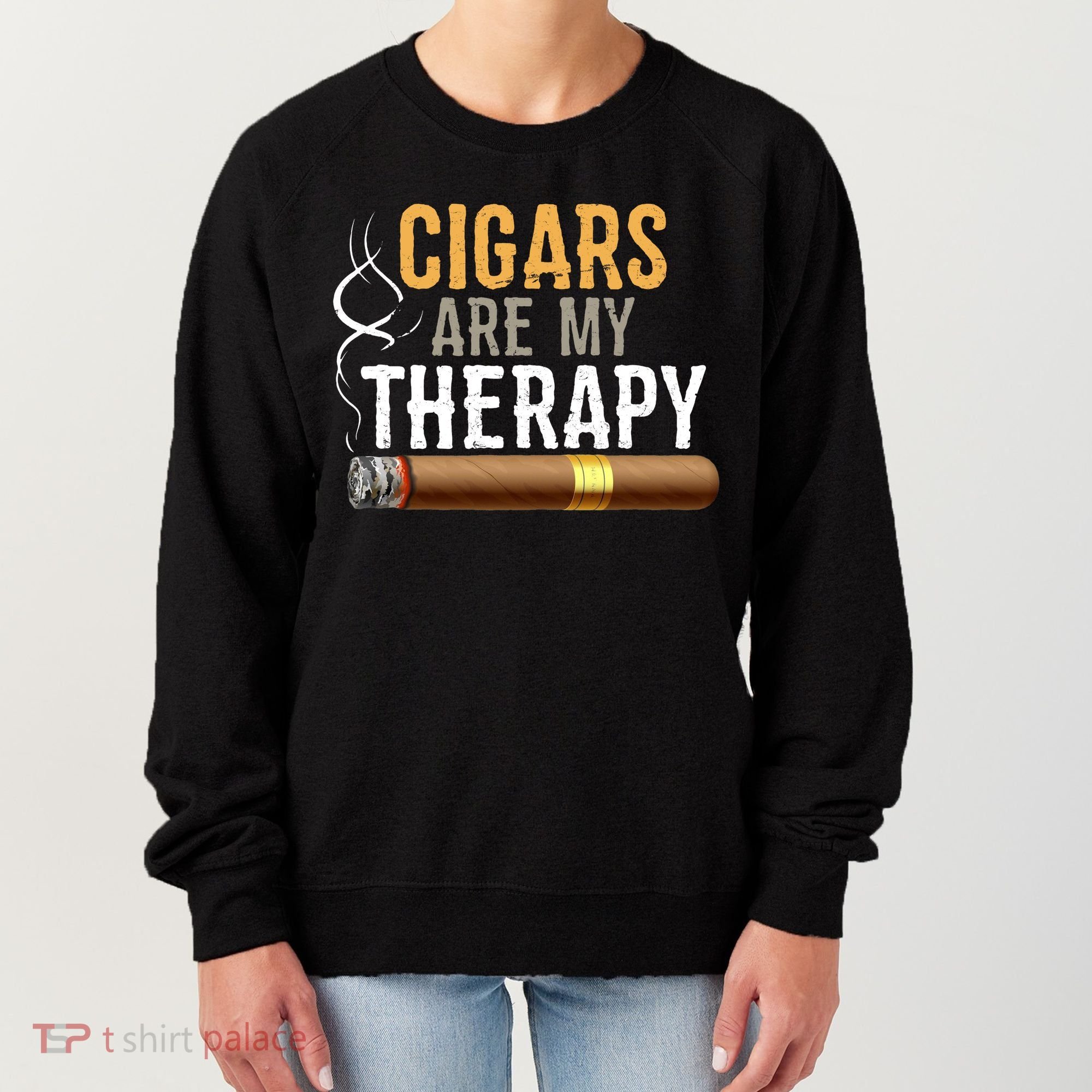 Cigars Are My Therapy Funny Humor Smoking Lover Women's Sweatshirt