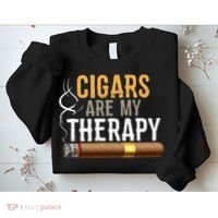 Cigars Are My Therapy Funny Humor Smoking Lover Sweatshirt thumb 2