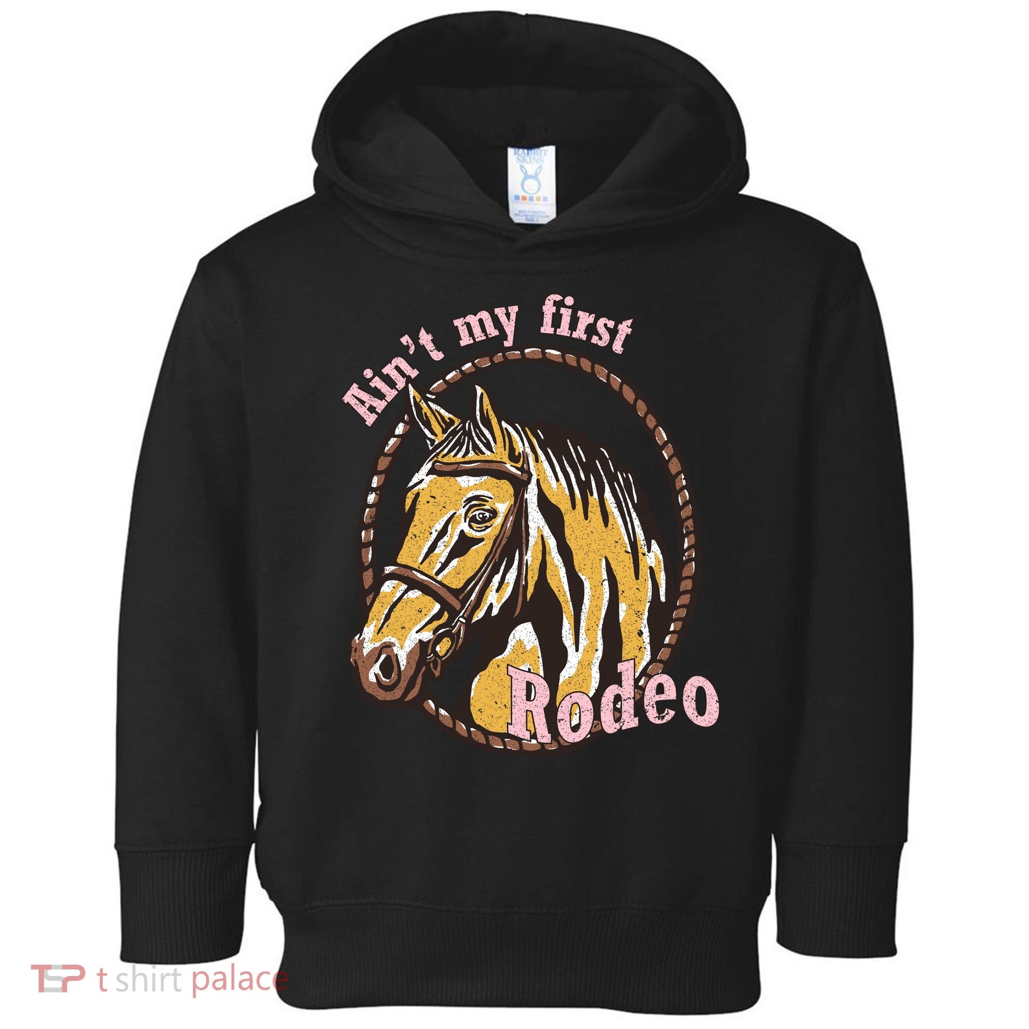 Cowboy Ain't My First Rodeo Toddler Hoodie