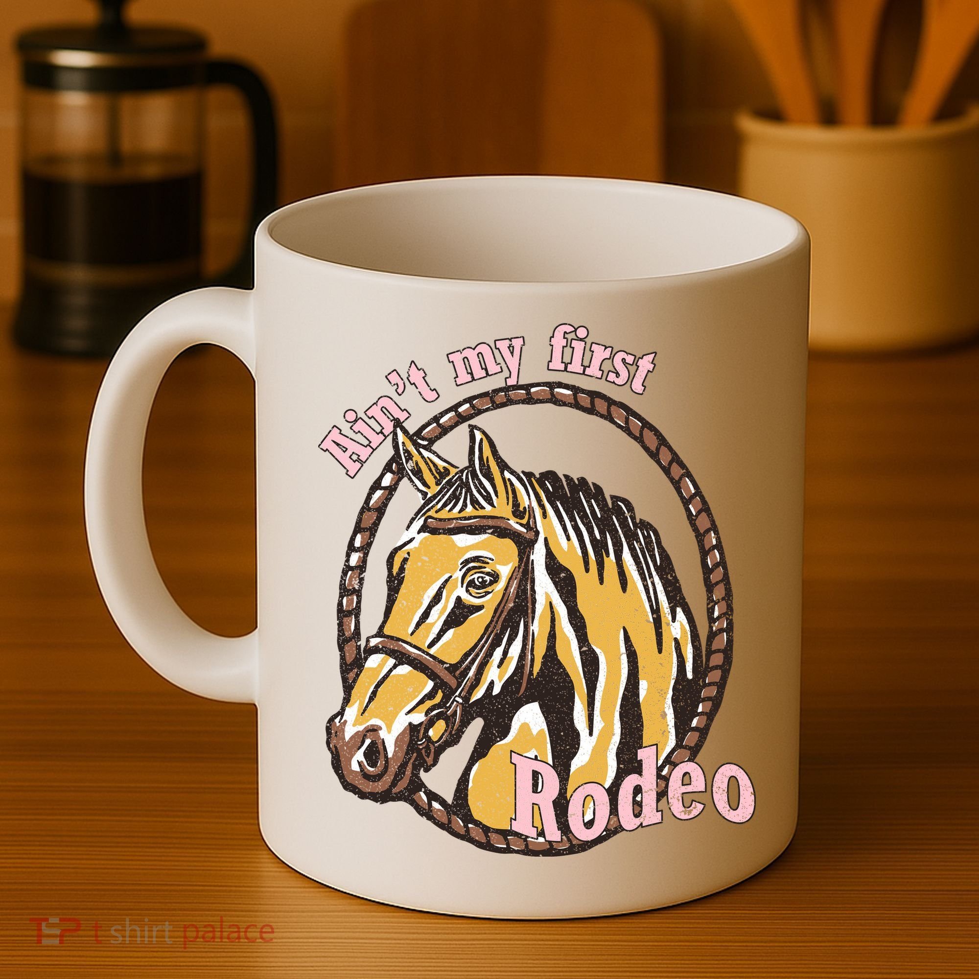 Cowboy Ain't My First Rodeo Coffee Mug