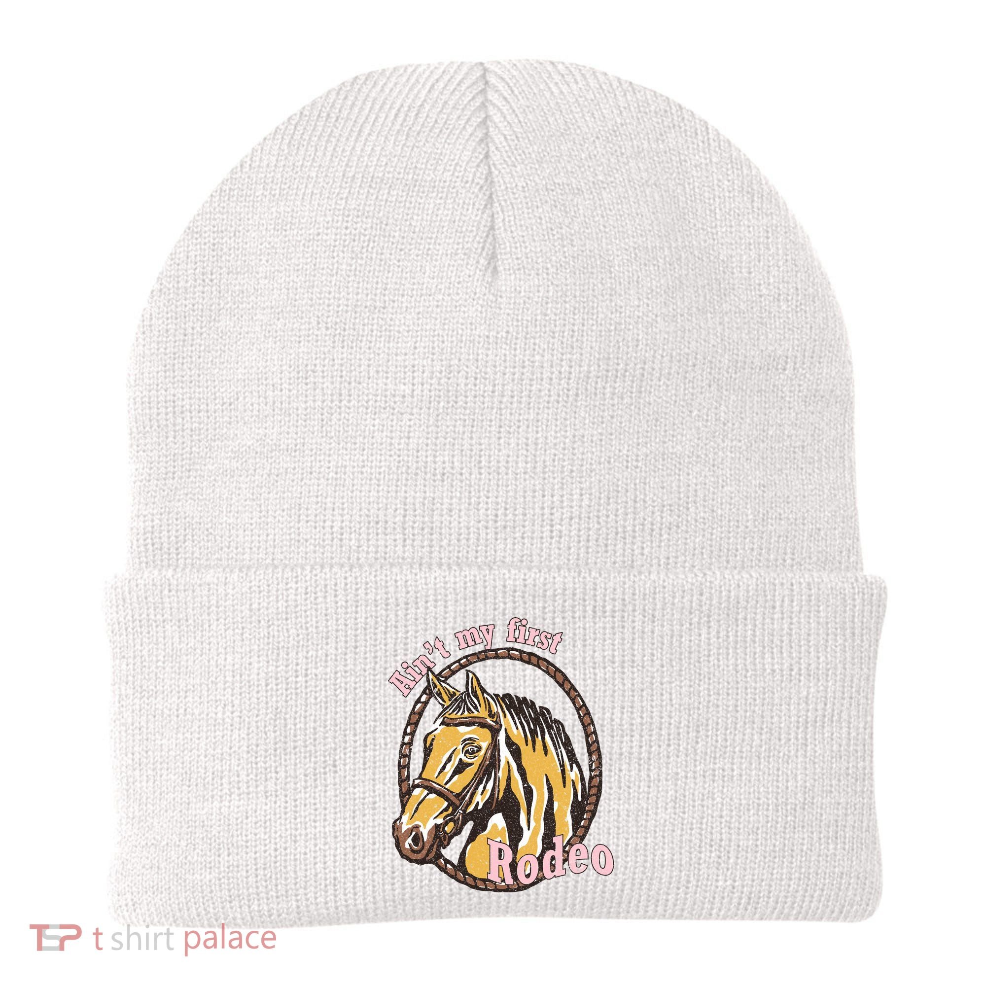 Cowboy Ain't My First Rodeo Beanie
