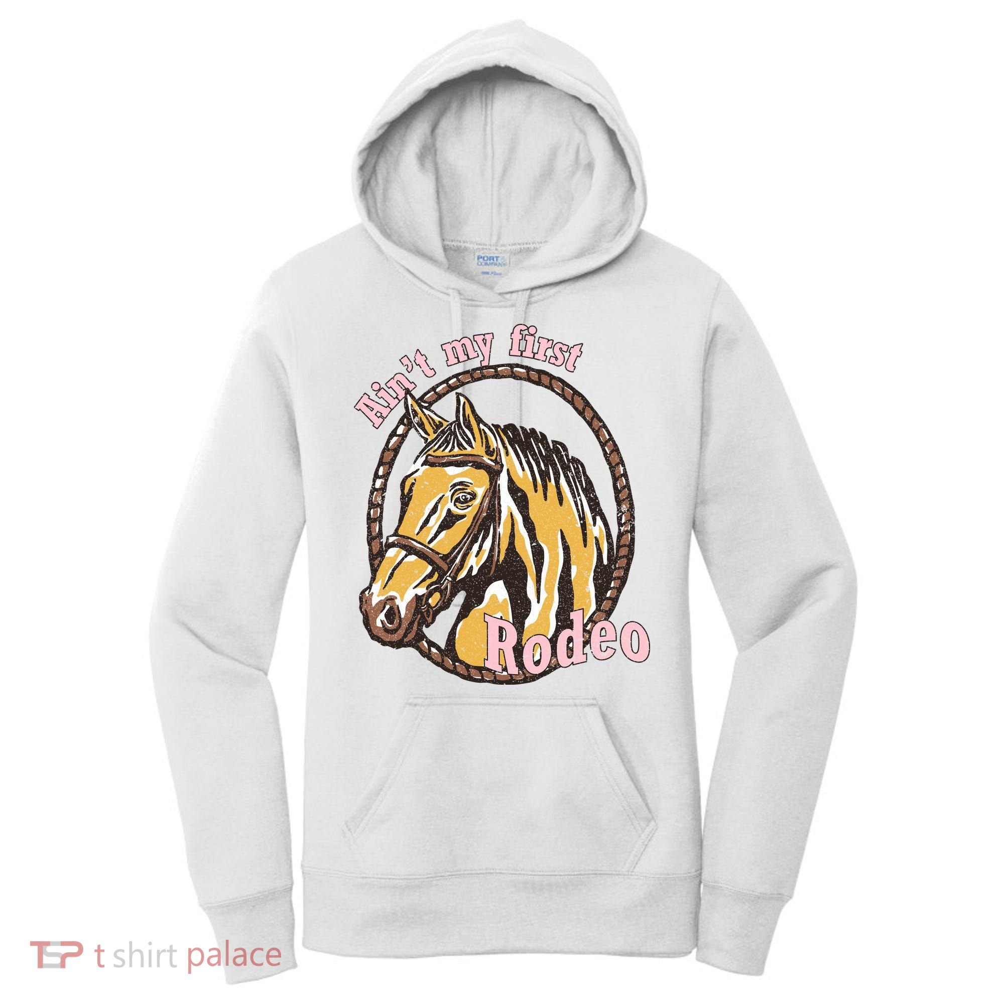 Cowboy Ain't My First Rodeo Women's Hoodie