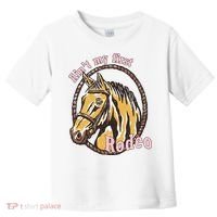 Cowboy Ain't My First Rodeo Toddler T-Shirt thumb 0